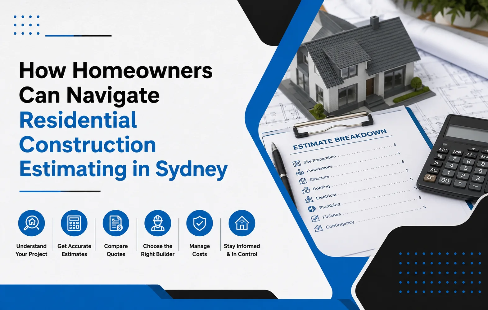 How Homeowners Can Navigate Residential Construction Estimating in Sydney?