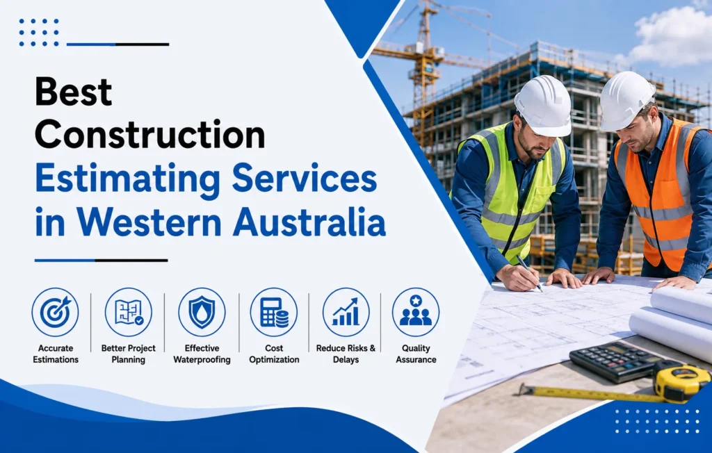 Best Construction Estimating Services in Western Australia